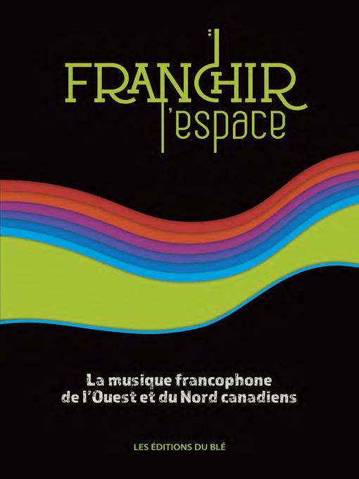 Title details for Franchir l'espace by 100 NONS - Available